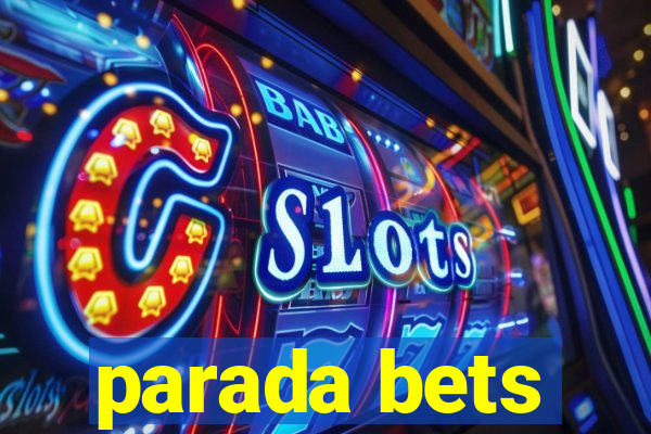 parada bets